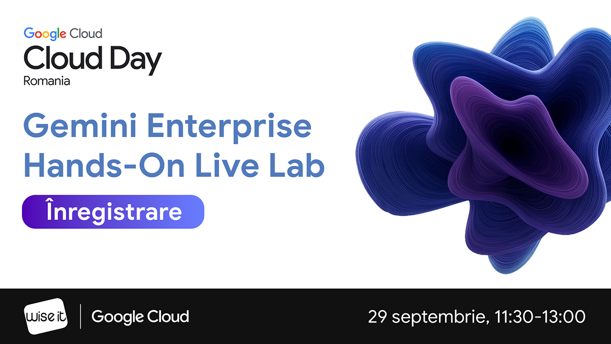Join the Gemini Enterprise Hands-on Live Lab at Google Cloud Day Romania